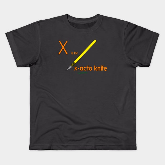 X is for x-acto knife Kids T-Shirt by mygrandmatime